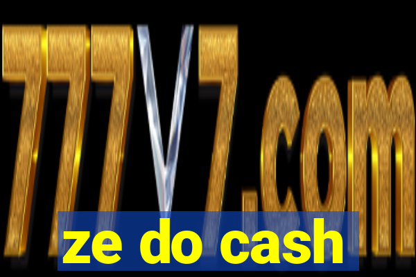 ze do cash